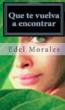 The Novel Till I Find You Again (Que te vuelva a encontrar), by...